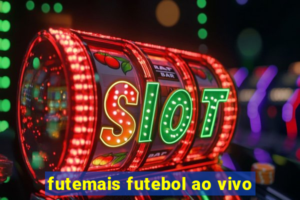 futemais futebol ao vivo